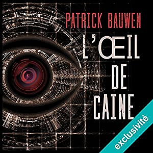 Patrick Bauwen - L’œil de Caine (2017)
