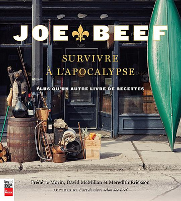 Joe Beef : survivre à l’apocalypse : plus qu’un autre livre de recettes - Collectif (2018)
