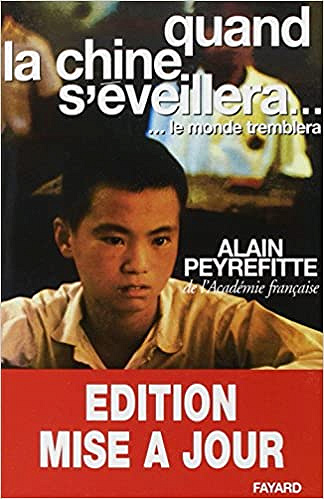 Quand la chine s’éveillera... le monde tremblera - Alain Peyrefitte
