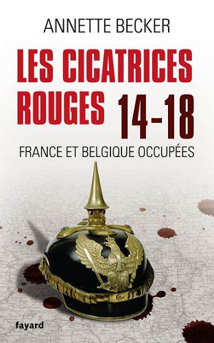 Les Cicatrices Rouges - Annette Becker