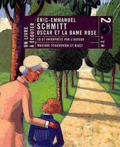 Oscar et la dame rose - Éric-Emmanuel Schmitt