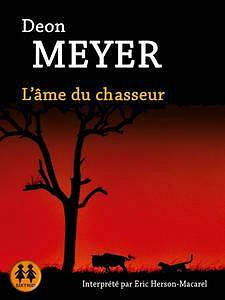 L’âme du chasseur - Deon Meyer