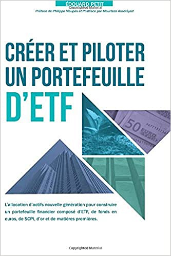 Créer et piloter un Portefeuille d’ETF - Edouard Petit (2017)