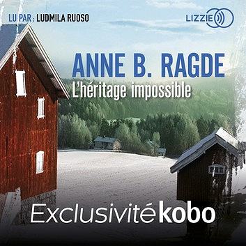 Anne B. Ragde - Trilogie des Neshov 3 - L’héritage impossible (2018)