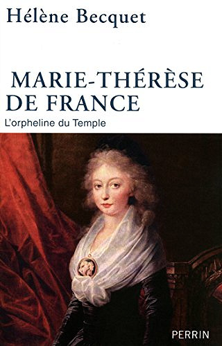 Marie-Therese de France - Hélène Becquet