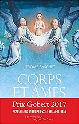 Corps et âmes : Une histoire de la personne au Moyen Age - Jérôme Baschet