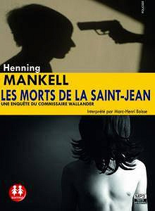 Les Morts de la Saint-Jean - Henning Mankell