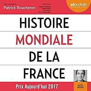 Patrick Boucheron - Histoire mondiale de la France (2018)