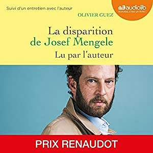 Oliviez Guez - La disparition de Josef Mengele