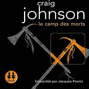 Craig Johnson - Le camp des morts [Walt Longmire 2]