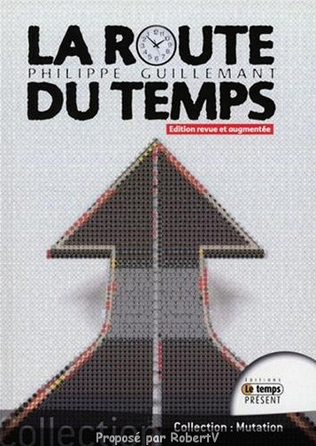 La Route du Temps - Philippe Guillemant