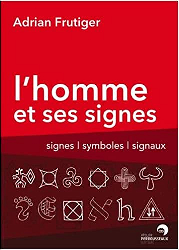 Adrian Frutiger - L’homme et ses signes
