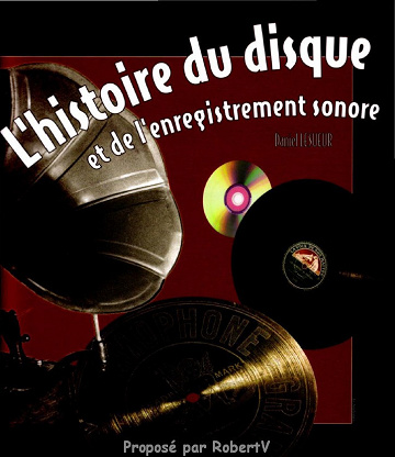 L’Histoire du disque et de l’enregistrement sonore - Daniel Lesueur