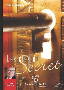 Les clés du secret - Daniel Sévigny