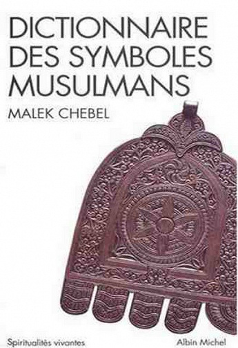 Makek Chebel - Dictionnaire des symboles musulmans