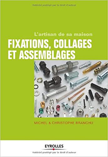 Fixations, collages et assemblages - Christophe et Michel Branchu