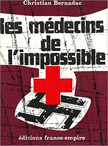 Les médecins de l’impossible - Bernadac Christian