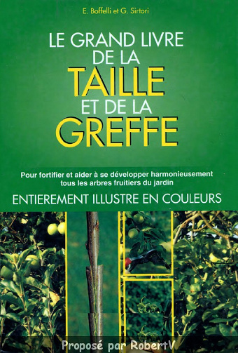 Le grand livre de la taille et de la greffe - Enrica Boffelli & Guido Sirtori