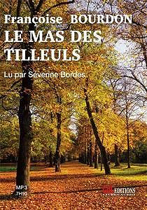 Le mas des Tilleuls - Françoise Bourdon
