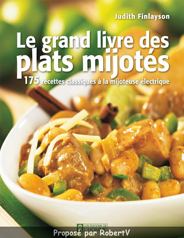 Le Grand Livre des plats mijotés - Judith Finlayson
