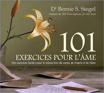101 exercices pour l’âme - Dr. Bernie S. Siegel