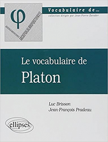 Le Vocabulaire de Platon - Brisson Pradeau