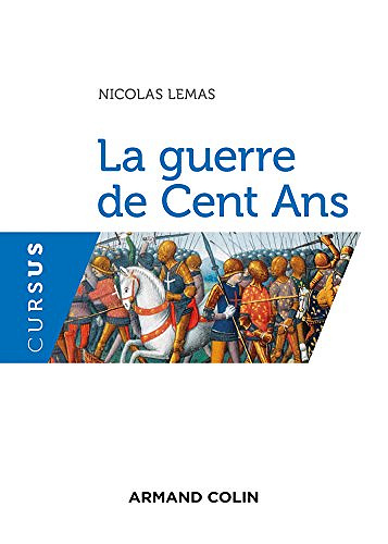 La guerre de Cent Ans - Nicolas Lemas (2017)