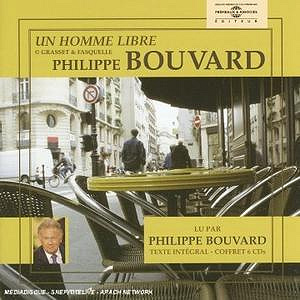 Un Homme Libre - Philippe Bouvard