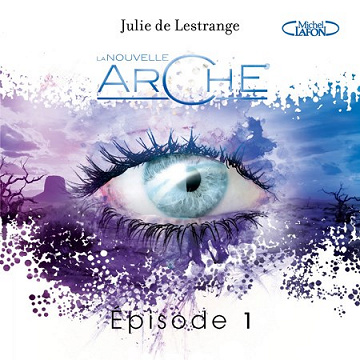 Julie De Lestrange - La nouvelle arche - Épisode 1 (2018)