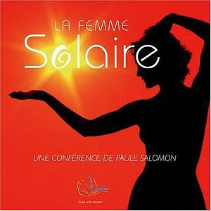 La femme solaire - Paule Salomon