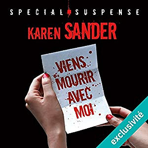Karen Sander - Viens mourir avec moi (2017)