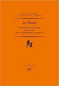 Le Néant - Claude Romano, Jérôme Laurent, Collectif