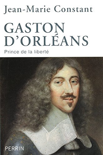 Gaston d’Orléans - Jean-Marie Constant