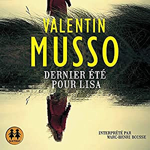 Valentin Musso - Dernier été pour Lisa