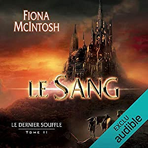 Fiona McIntosh - Le Sang [Le dernier souffle, Tome 2] (2018)