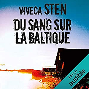 Viveca Sten - [Meurtres à Sandhamn 2] Du sang sur la Baltique (2018)