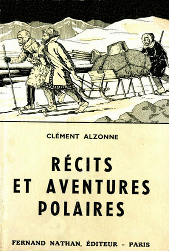 Alzonne Clement – Recits et aventures polaires
