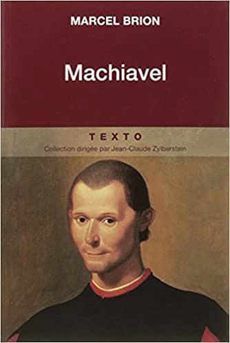 Machiavel - Marcel Brion