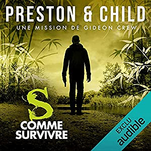 Douglas Preston & Lincoln Child - Saga Inspecteur Gideon Crew 3 - S comme Survivre (2018)