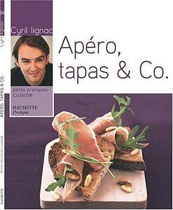 Cyril Lignac, "Apéro tapas & Co."