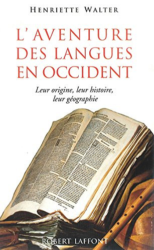 L’aventure des langues en Occident - Henriette Walter