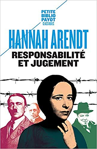 Responsabilité et jugement - Hannah Arendt