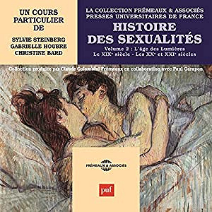S.Boehringer - D. Lett - S.Steinberg - Histoire des sexualites 2 : L’âge des Lumières - Le XIXe siècle - Les XXe et XXIe siècles (2018)