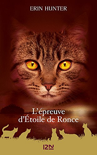 La guerre des clans - L’épreuve d’Etoile de Ronce - Erin Hunter (2018)