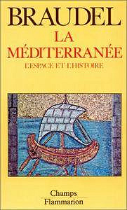La méditerranée : L’espace et l’histoire - Fernand Braudel