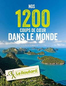Nos 1200 coups de coeur dans le monde