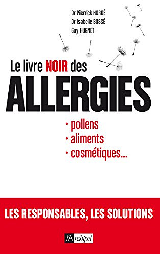 Le livre noir des allergies - Pierrick Hordé et Guy Hugnet