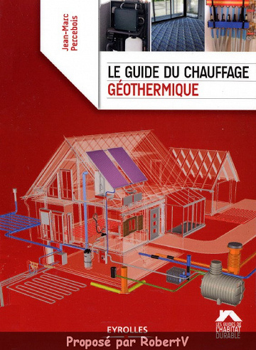 Le Guide du Chauffage Géothermique - Jean-Marc Percebois