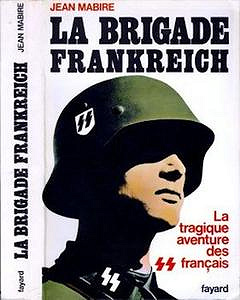 J. Mabire - La Brigade Frankreich