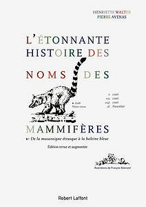 Henriette Walter, Pierre Avenas, "L’étonnante histoire des noms de mammifères"